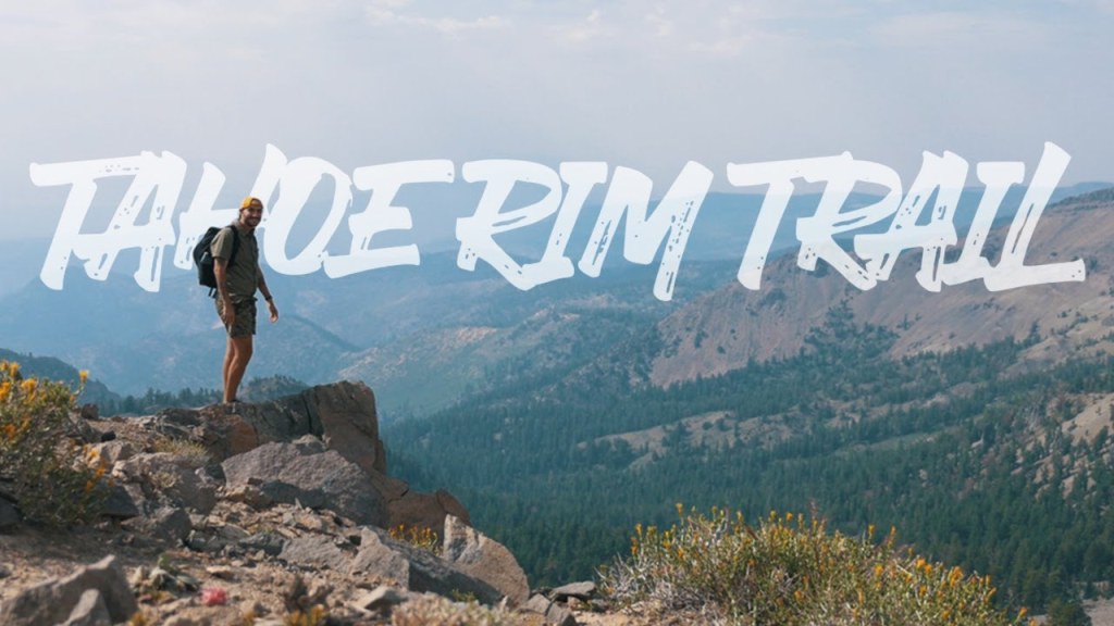 Picture of: Hiking  Miles in  Days on the Tahoe Rim Trail